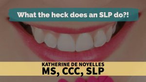 What does an SLP do?