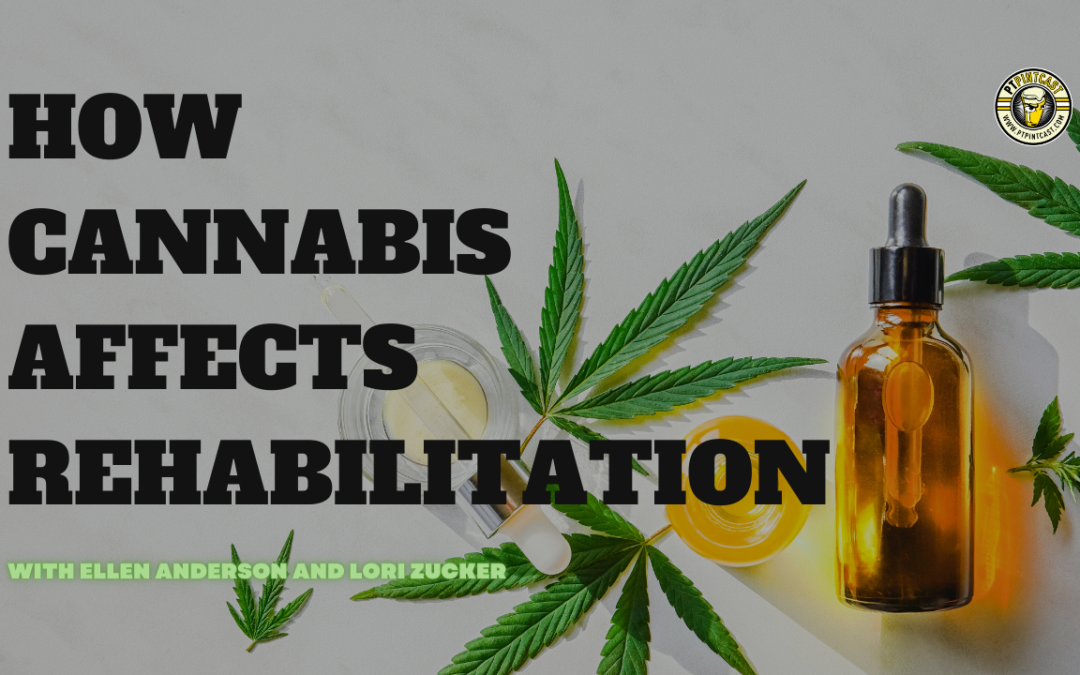 The Bottom Line on How Cannabis Affects Rehabilitation
