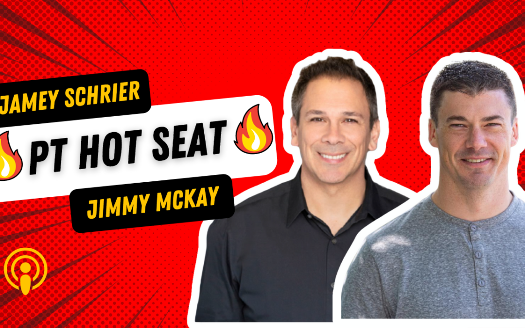 PT Hot Seat with Jimmy McKay and Jamey Schrier