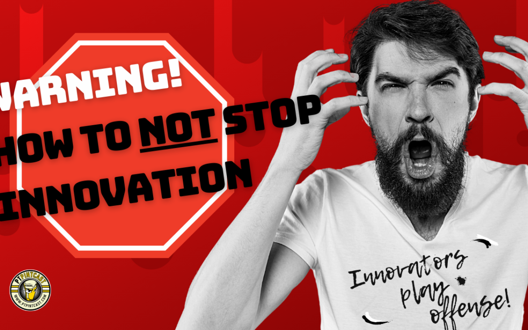 A Warning on How to NOT Stop Innovation