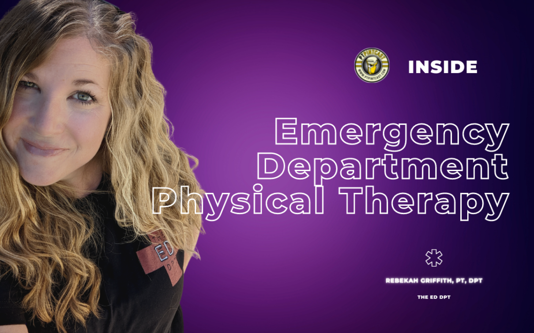 Physical Therapy in the Emergency Department